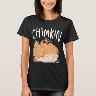 Funny Fat Chicken Chimkin Chicken Lovers T-Shirt