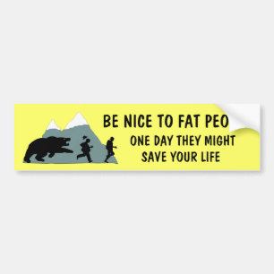 Funny fat joke bumper sticker