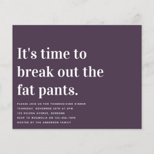 Funny Fat Pants Thanksgiving Dinner Invitation