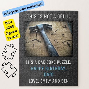 Funny Father Birthday "Not a Drill" Dad Joke Jigsaw Puzzle