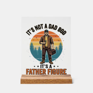 Funny Father Figure Vintage Dad Humor Shirt Design Acrylic Sign