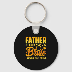 Funny father of the bride fatherly love wedding key ring