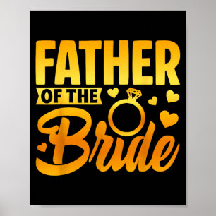 Funny father of the bride fatherly love wedding poster