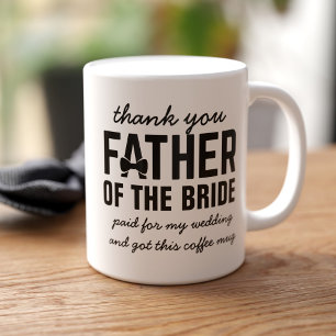 Funny Father of the Bride Wedding Favour Coffee Mu Coffee Mug