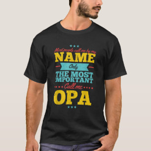 Funny father s Day for Opa men from daughter son T-Shirt
