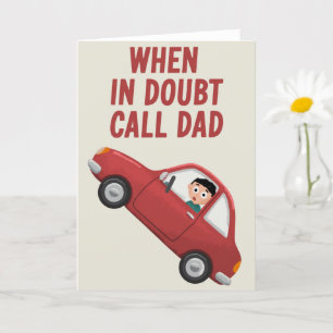 Funny Father's Day Card Birthday When In Doubt