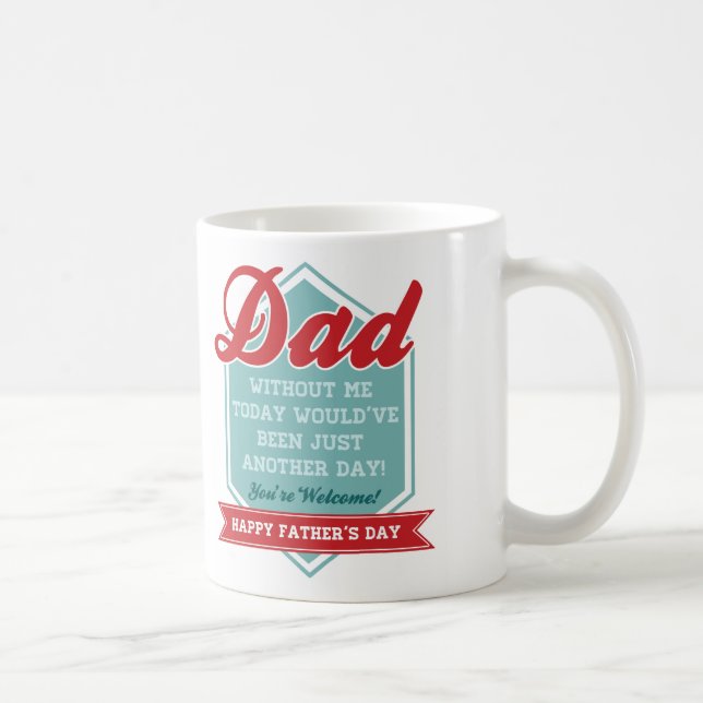 Funny Father's Day Coffee Mug (Right)