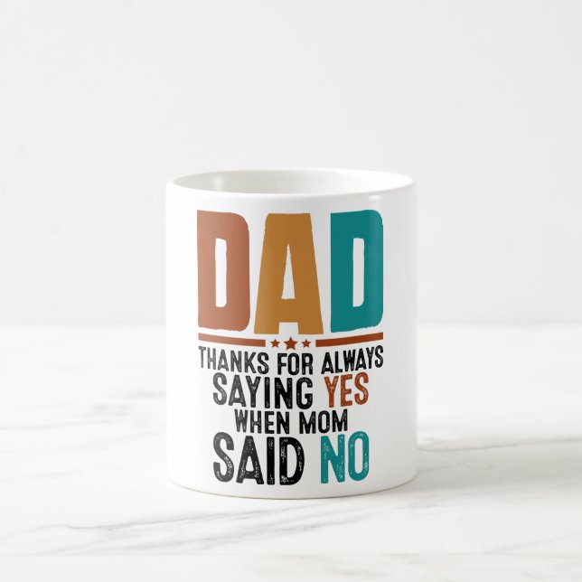Funny Father's Day Dad Coffee Mug (Center)