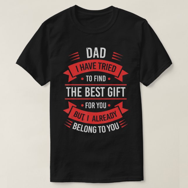 Funny Fathers Day  Dad from Daughter Son Wife for  T-Shirt (Design Front)