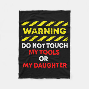 Funny Father's Day Daddy Gift Apparel Warning Do N Fleece Blanket