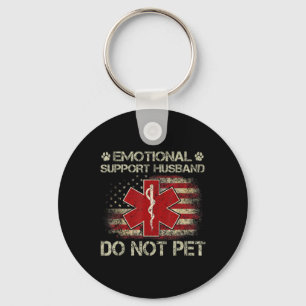 Funny Father's Day Do Not Pet Emotional Support Hu Key Ring
