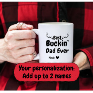 Funny Father's Day Gift Best Buckin Dad rugged  Coffee Mug