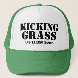 Funny Father's Day Gift KICKING GRASS TAKING NAMES Trucker Hat