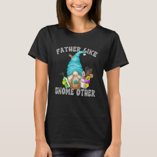 Funny Fathers Day Gnome Grandpa Motif For Dad Hous T-Shirt