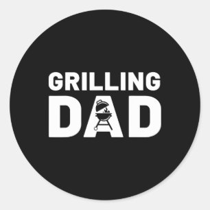 Funny Fathers Day Grilling Dad Bbq Lover Proud Dad Classic Round Sticker