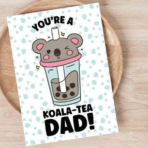 Funny Father's Day koala-tea dad pun play on words Holiday Card