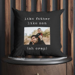 Funny Fathers Day Like Father Like Son Photo Cushion<br><div class="desc">Hug-worthy humour! Snuggle up with our funny Father's Day pillow featuring a typewriter-style tribute to like-father-like-son moments. Pure dad joy! 👨‍👦🤣 #DadJokes #FatherhoodFun</div>