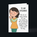 Funny Father's Day Message To My Husband Humour Card<br><div class="desc">Funny Father's Day Message To My Husband Humour Card</div>