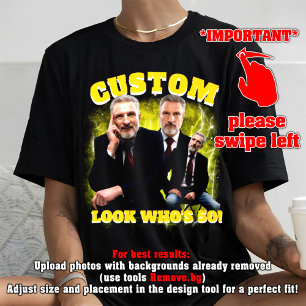 Funny father's day Shirt, Look Who's 50!, bootleg T-Shirt