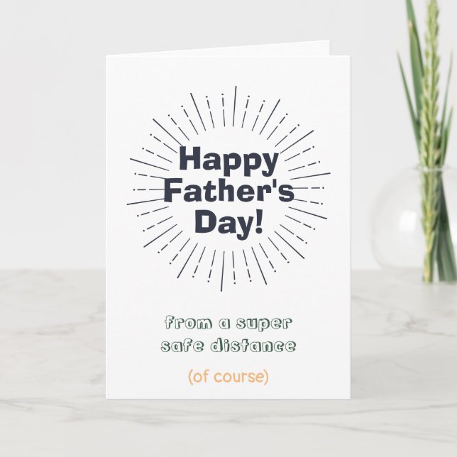 Funny Father's Day Social Distancing Card (Front)