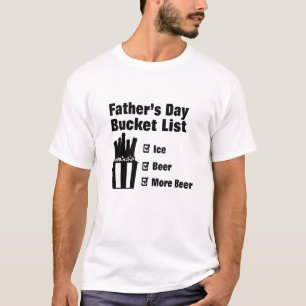 Funny Father's Day T-Shirt - Dad Bucket List Tee