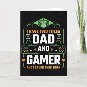 Funny Fathers Day Video Gamer Dad Proud Loves Vide Card