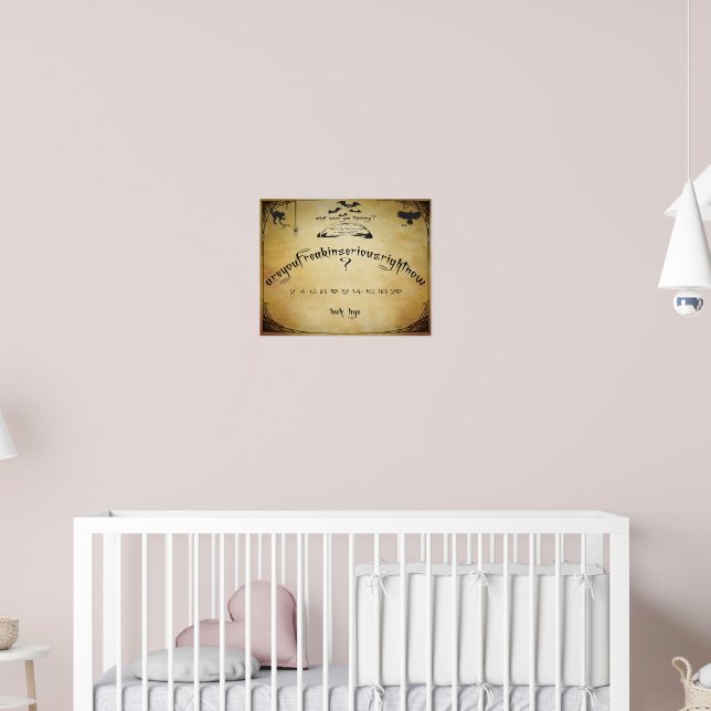Funny Faux Oija board poster (Nursery 2)
