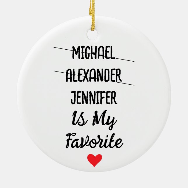Funny Favourite Child With Personalised 3 Names Ceramic Ornament (Back)