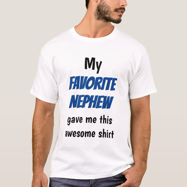 Funny Favourite Uncle Nephew Typography T-Shirt (Front)