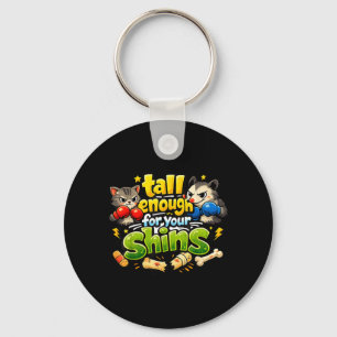 Funny Faying Possum Cat Tall Enough for Your Shins Key Ring