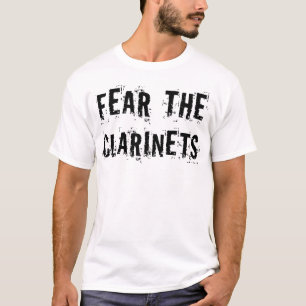 Funny Fear The Clarinets T-shirt