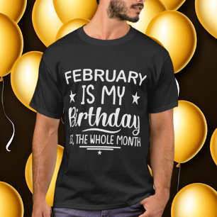 funny February Month Birthday unisex word art T-Shirt