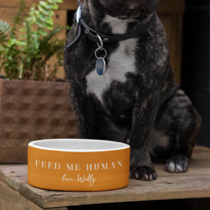 Funny Feed Me Human Monogram Bowl