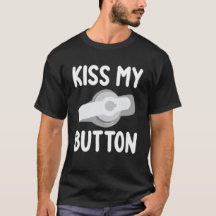 Funny Feeding Tube Awareness Kiss My Button T-Shirt