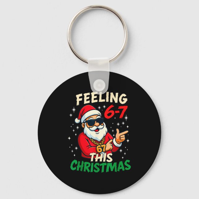 Funny Feeling 67 This Christmas Six Seven Meme Kid Key Ring (Front)