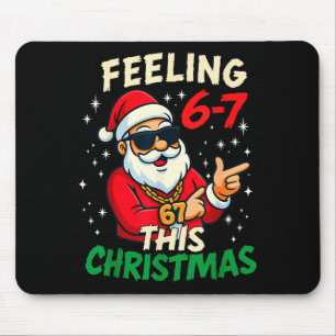 Funny Feeling 67 This Christmas Six Seven Meme Kid Mouse Pad