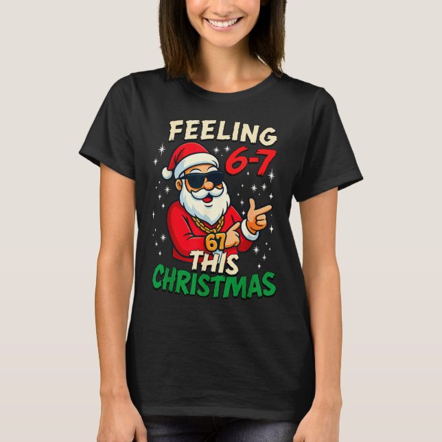Funny Feeling 67 This Christmas Six Seven Meme Kid T-Shirt (Front)