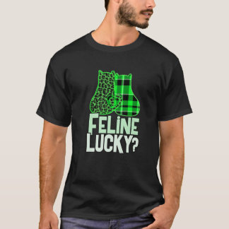 Funny FELINE LUCKY Feeling My Cats Luck St Patrick T-Shirt