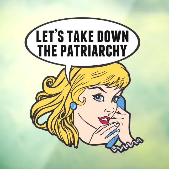 Funny Feminist Let's Take Down the Patriarchy (Sheet 3)