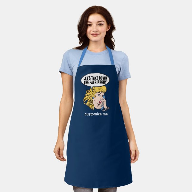 Funny Feminist Let's Take Down the Patriarchy Apron (Worn)