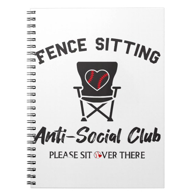 Funny Fence Sitting Anti Social Club Baseball Soft Notebook (Front)