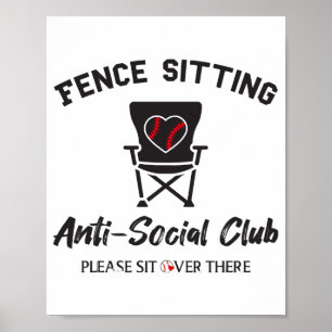 Funny Fence Sitting Anti Social Club Baseball Soft Poster