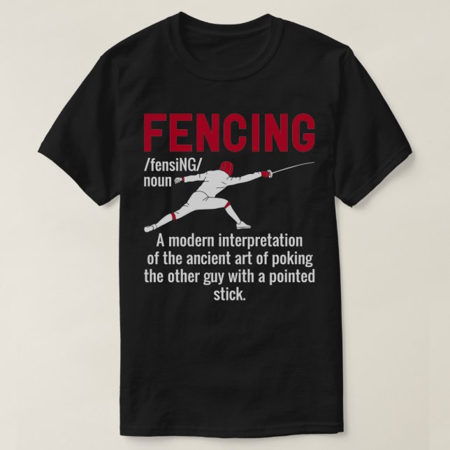 Funny Fencing Definition T-Shirt (Design Front)