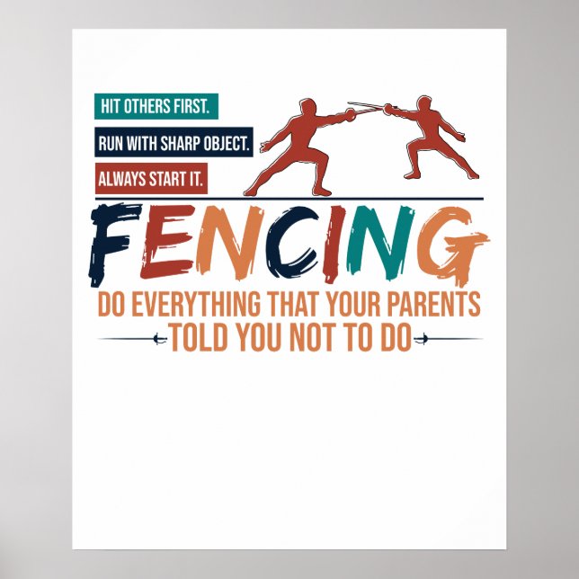 Funny Fencing Fencer Tee - Everything Your Parents Poster (Front)