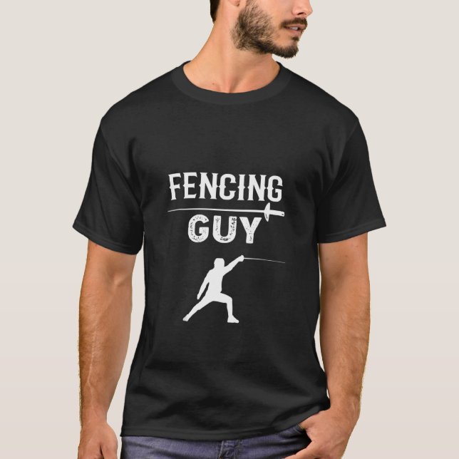 Funny Fencing Guy  Fencing Coach Fencing Beginner T-Shirt (Front)