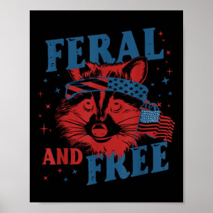 Funny Feral And Free Racoon 4th Of July Us Flag M Poster