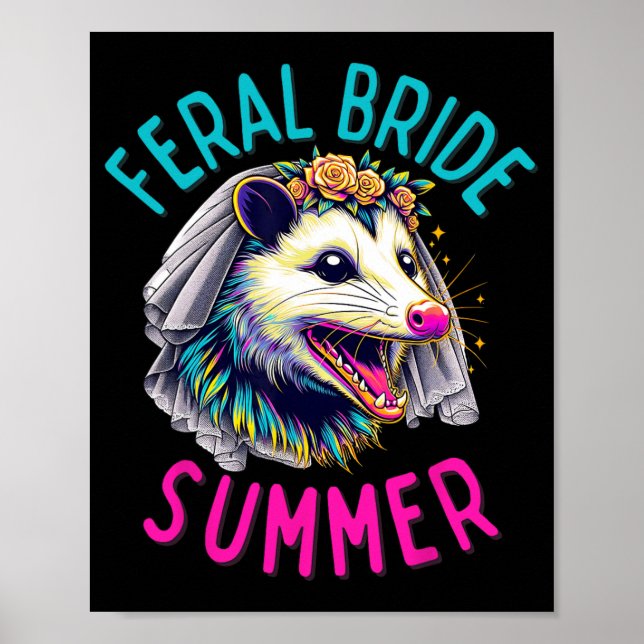 Funny Feral Bride Summer Cute Possum Bride To Be O Poster (Front)