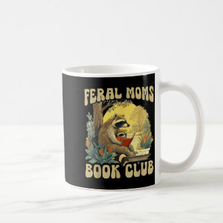 Funny feral moms book club coffee mug