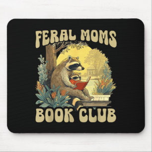 Funny feral moms book club mouse pad