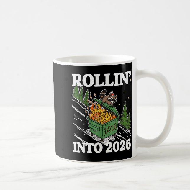 Funny Feral Raccoon Rollin' Into 2026 Happy New Ye Coffee Mug (Right)